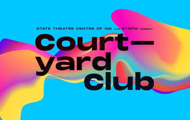 State Theatre Centre of WA and RTRFM presents the Courtyard Club 2021. Free, live, local music.
